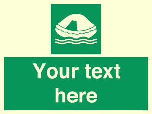 Custom sign safe condition Liferaft